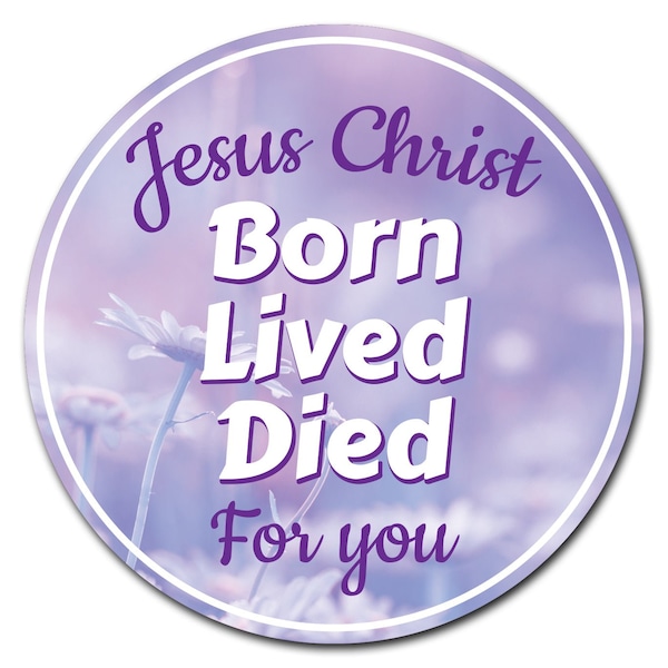 Signmission Jesus Died For You Circle Vinyl Laminated Decal D-36-CIR-Jesus died for you - main